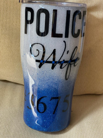 Police Wife, Glitter Epoxy Custom oz Tumbler